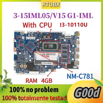 Pentru Lenovo ideapad 3-15IML05/V15 G1-IML Laptop Placa de baza.NM-C781 Placa de baza.Cu I3-10110U CPU. 4G RAM.