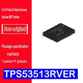 Original nou loc TPS53513RVER TPS53513 VQFN28 1,5 la 18 V de Intrare, 8-Un Singur Sincron Pas-Jos SWIFT Converter
