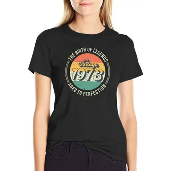 Vintage 1973, a 50-a Aniversare A Nașterii Legende Tricou vintage t shirt graphic t shirt tricou Femei