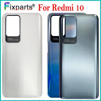 Testat Pentru Xiaomi Redmi 10 Capacul Bateriei Cu Lentilă aparat de Fotografiat pentru Xiaomi Redmi 10 spate Capac Baterie pentru Xiaomi Redmi 10 backcover
