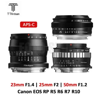 TTArtisan 23 mm F1.4 25mm 50mm F1.2 Obiectiv MF APS-C Obiectiv Pentru Canon EOS R RP RF Muntele R5 R6 R7 R10 Camere, Prim Obiectiv