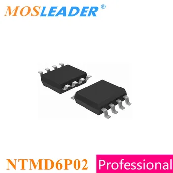 Mosleader NTMD6P02 SOP8 100BUC 1000PCS NTMD6P02R2G Dual P-Canal Chinez de Înaltă calitate